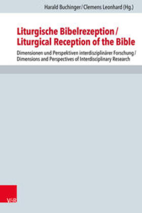 Buchinger / Leonhard |  Liturgische Bibelrezeption/Liturgical Reception of the Bible | Buch |  Sack Fachmedien