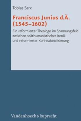 Sarx |  Franciscus Junius d.Ä. (1545-1602) | Buch |  Sack Fachmedien