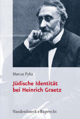 Pyka |  Pyka, M: Jüdische Identität bei Heinrich Graetz | Buch |  Sack Fachmedien
