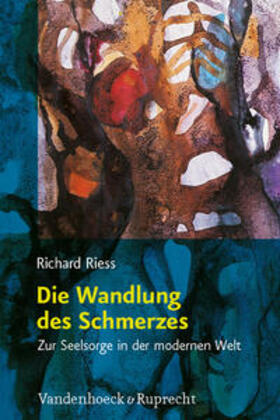 Riess |  Die Wandlung des Schmerzes | Buch |  Sack Fachmedien