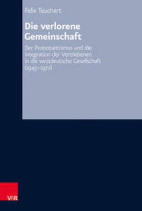 Teuchert |  Die verlorene Gemeinschaft | Buch |  Sack Fachmedien