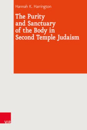 Harrington |  The Purity and Sanctuary of the Body in Second Temple Judaism | Buch |  Sack Fachmedien