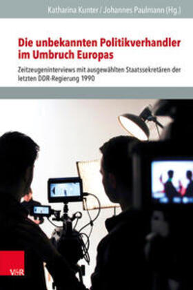 Kunter / Paulmann |  Die unbekannten Politikverhandler im Umbruch Europas | Buch |  Sack Fachmedien
