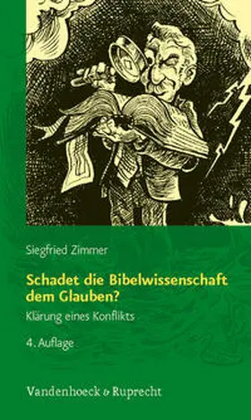 Zimmer |  Schadet die Bibelwissenschaft dem Glauben? | Buch |  Sack Fachmedien