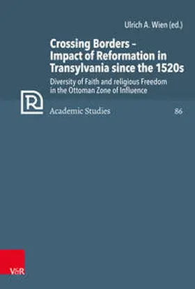 Wien / Selderhuis / Brown |  Crossing Borders - Impact of Reformation in Transylvania since the 1520s | Buch |  Sack Fachmedien