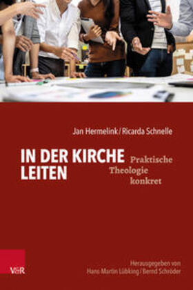 Hermelink / Schnelle |  In der Kirche leiten | Buch |  Sack Fachmedien