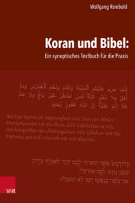 Reinbold |  Koran und Bibel: Ein synoptisches Textbuch für die Praxis | Buch |  Sack Fachmedien