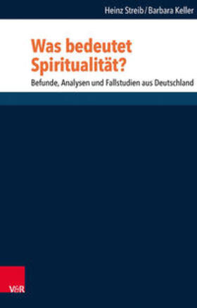 Streib / Keller |  Was bedeutet Spiritualität? | Buch |  Sack Fachmedien