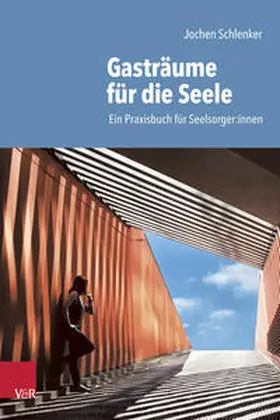 Schlenker |  Gasträume für die Seele | Buch |  Sack Fachmedien