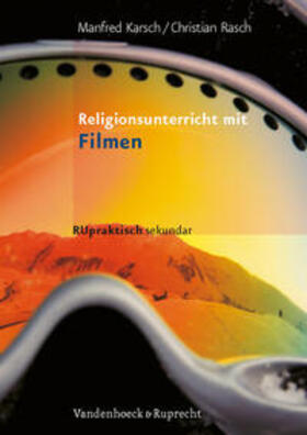 Karsch / Rasch |  Religionsunterricht mit Filmen | Buch |  Sack Fachmedien