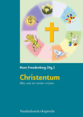 Freudenberg |  Christentum. Alles, was wir wissen müssen | Buch |  Sack Fachmedien