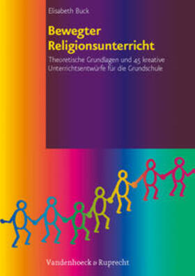 Buck |  Bewegter Religionsunterricht | Buch |  Sack Fachmedien