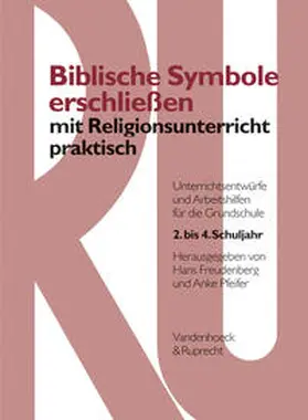 Freudenberg / Pfeifer |  Biblische Symbole erschließen mit Religionsunterricht praktisch | Buch |  Sack Fachmedien