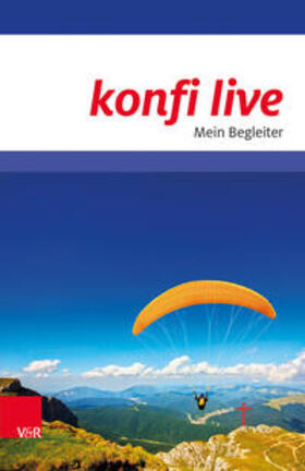 Dennerlein / Brummer / Smietana |  konfi live. Mein Begleiter | Buch |  Sack Fachmedien