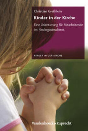 Grethlein |  Kinder in der Kirche | Buch |  Sack Fachmedien