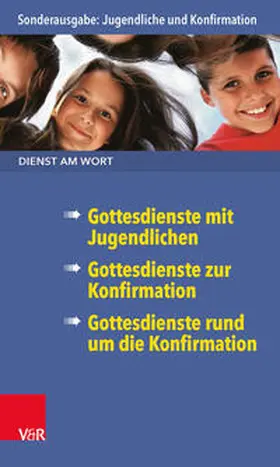 Persch / Koranyi |  Dienst am Wort Sonderausgabe Jugendliche und Konfirmation | Buch |  Sack Fachmedien