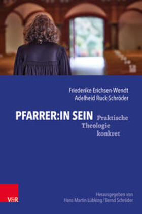 Erichsen-Wendt / Ruck-Schröder / Lübking |  Pfarrer:in sein | Buch |  Sack Fachmedien