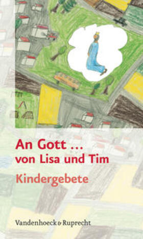 Hanisch |  An Gott ... von Lisa und Tim | Buch |  Sack Fachmedien