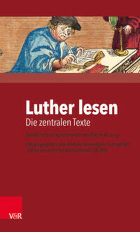 Jung / Amt der VELKD , Vereinigte Ev.- Lutherische Kirche Deutschlands |  Luther lesen | Buch |  Sack Fachmedien
