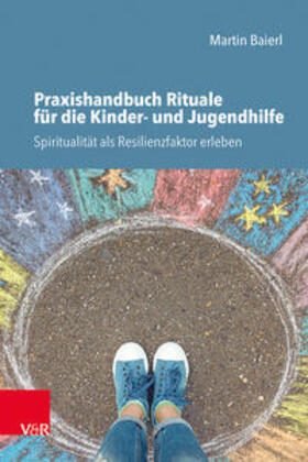 Baierl |  Praxishandbuch Rituale für die Kinder- und Jugendhilfe | Buch |  Sack Fachmedien