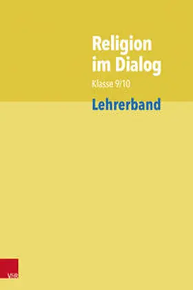 Fath / Goltz / Rösener |  Religion im Dialog Klasse 9/10. Lehrerband | Buch |  Sack Fachmedien