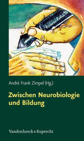 Zimpel |  Zwischen Neurobiologie und Bildung | Buch |  Sack Fachmedien