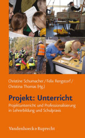 Schumacher / Rengstorf / Thomas |  Projekt: Unterricht | Buch |  Sack Fachmedien