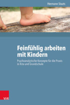 Staats |  Feinfühlig arbeiten mit Kindern | Buch |  Sack Fachmedien