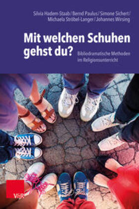 Hadem-Staab / Ströbel-Langer / Paulus |  Mit welchen Schuhen gehst du? | Buch |  Sack Fachmedien