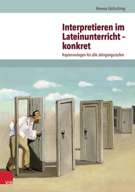 Göttsching |  Interpretieren im Lateinunterricht - konkret | Buch |  Sack Fachmedien