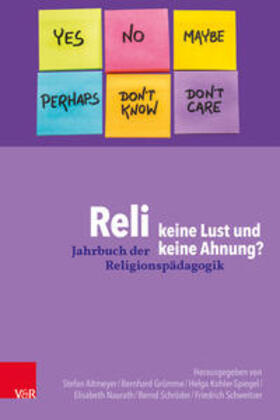 Altmeyer / Grümme / Kohler-Spiegel | Reli – keine Lust und keine Ahnung? | Buch | 978-3-525-72005-9 | sack.de