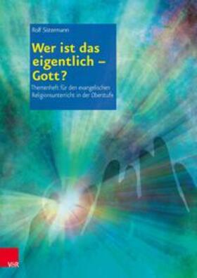 Sistermann |  Wer ist das eigentlich - Gott? | Buch |  Sack Fachmedien