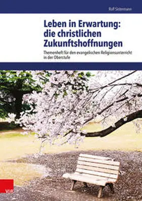 Sistermann |  Leben in Erwartung: die christlichen Zukunftshoffnungen | Buch |  Sack Fachmedien