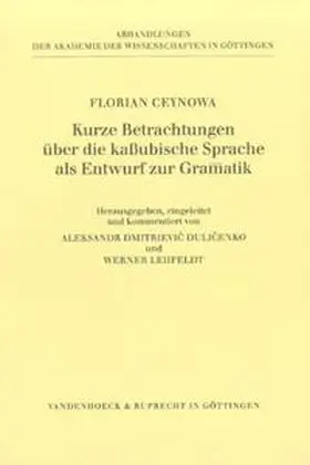 Ceynowa / Dulicenko / Lehfeldt |  Kurze Betrachtungen über die kaßubische Sprache, als Entwurf zur Gramatik | Buch |  Sack Fachmedien