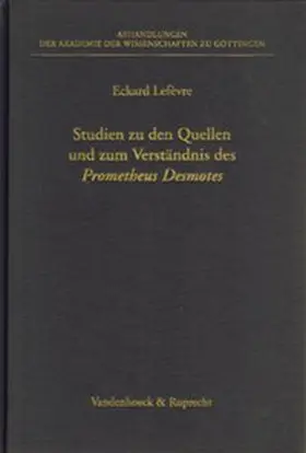 Lefevre |  Studien zu den Quellen und zum Verständnis des Prometheus Desmotes | Buch |  Sack Fachmedien