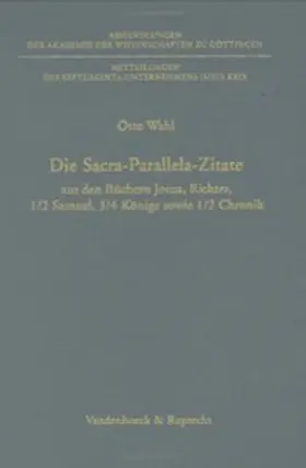 Wahl |  Die Sacra-Parallela-Zitate aus den Büchern Josua, Richter, 1/2 Samuel, 3/4 Könige sowie 1/2 Chronik | Buch |  Sack Fachmedien