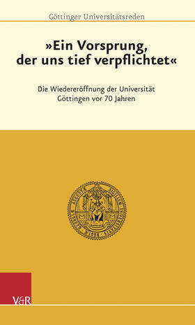 Universitätsbund Göttingen e.V., |  »Ein Vorsprung der uns tief verpflichtet« | Buch |  Sack Fachmedien