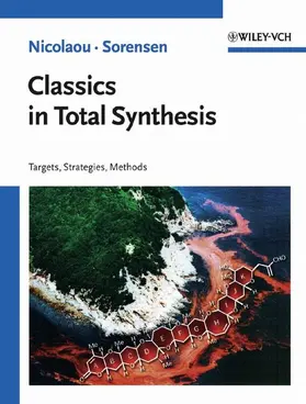 Nicolaou / Sorensen |  Classics in Total Synthesis | Buch |  Sack Fachmedien