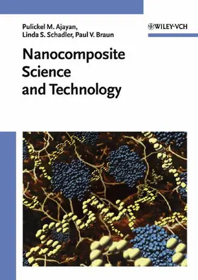 Ajayan / Schadler / Braun |  Nanocomposite Science and Technology | Buch |  Sack Fachmedien