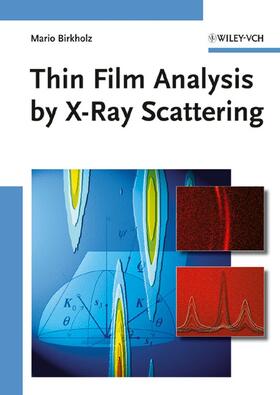 Birkholz |  Thin Film Analysis by X-Ray Scattering | Buch |  Sack Fachmedien