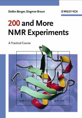 Berger / Braun | 200 and More NMR Experiments | Buch | 978-3-527-31067-8 | sack.de