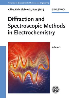 Alkire / Kolb / Lipkowski |  Diffraction and Spectroscopic Methods in Electrochemistry | Buch |  Sack Fachmedien