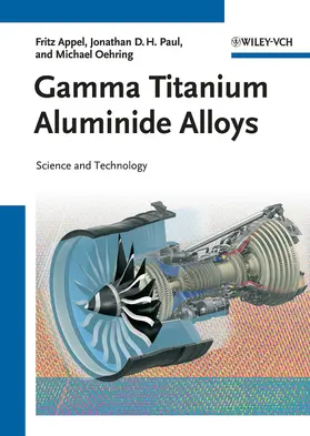 Appel / Paul / Oehring |  Gamma Titanium Aluminide Alloys | Buch |  Sack Fachmedien