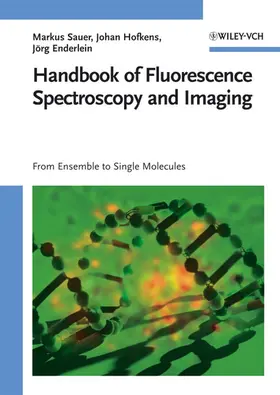 Sauer / Hofkens / Enderlein |  Handbook of Fluorescence Spectroscopy and Imaging | Buch |  Sack Fachmedien