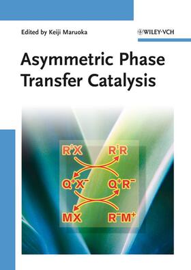 Maruoka |  Asymmetric Phase Transfer Catalysis | Buch |  Sack Fachmedien
