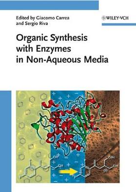 Carrea / Riva |  Organic Synthesis with Enzymes in Non-Aqueous Media | Buch |  Sack Fachmedien