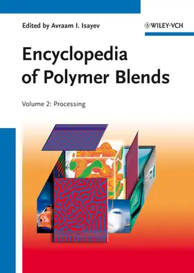 Isayev |  Encyclopedia of Polymer Blends | Buch |  Sack Fachmedien