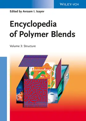 Isayev |  Encyclopedia of Polymer Blends | Buch |  Sack Fachmedien