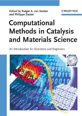 van Santen / Sautet |  Computational Methods in Catalysis and Materials Science | Buch |  Sack Fachmedien