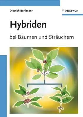 Böhlmann |  Hybriden bei Bäumen und Sträuchern | Buch |  Sack Fachmedien